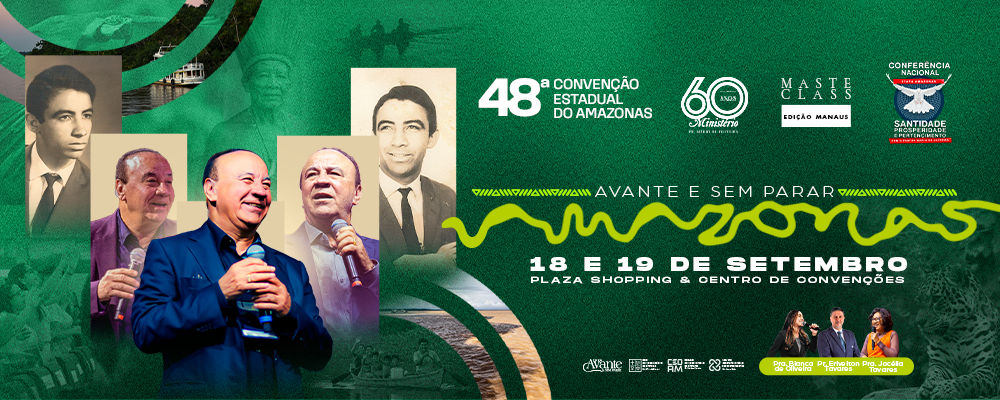 48º Convenção Estadual do Amazonas 